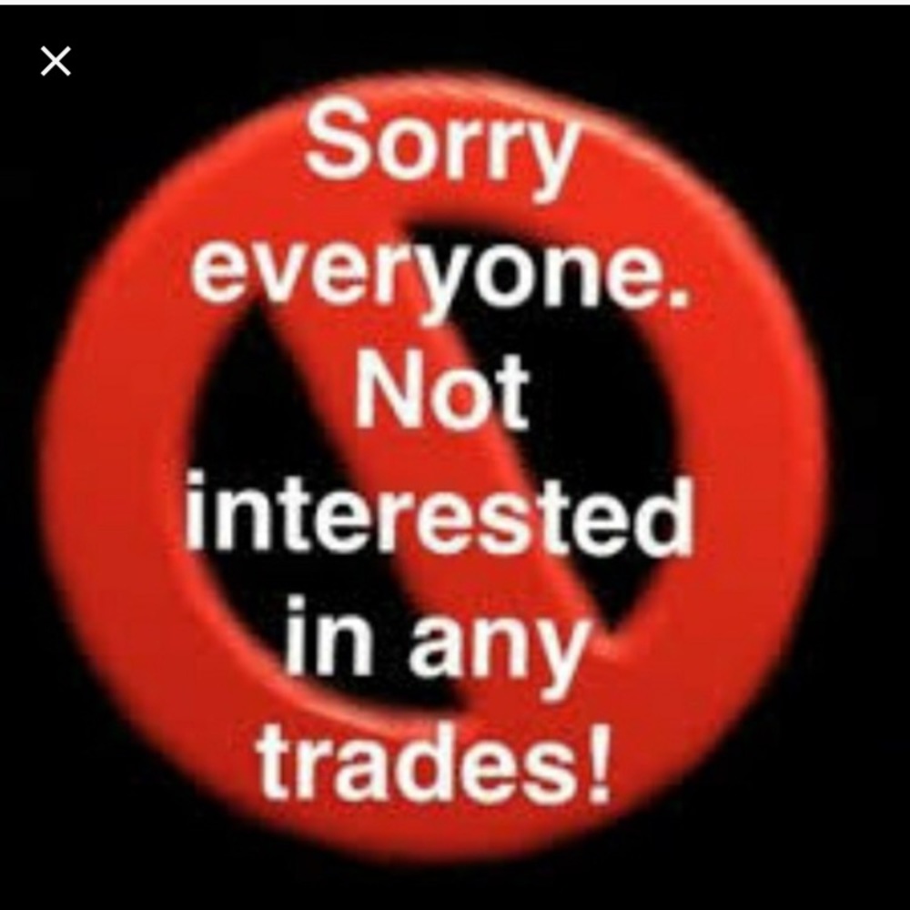 No Trades Please!